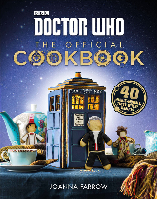 Doctor Who: The Official Cookbook, Joanna Farrow