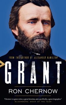 Grant, Ron Chernow
