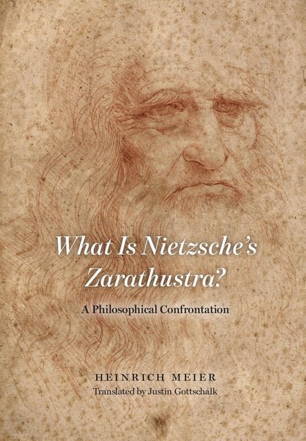 What is Nietzsche's Zarathustra, Heinrich Meier