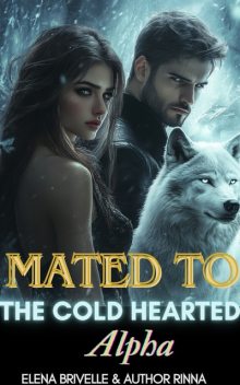 Mated To The Cold Hearted Alpha, Elena Brivelle, Rinna