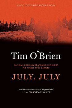 July, July, Tim O'Brien