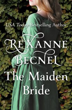 The Maiden Bride, Rexanne Becnel