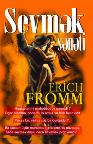 Sevmək sənəti, Erich Fromm