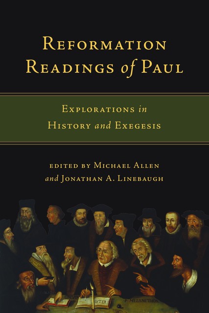 Reformation Readings of Paul, Michael Allen