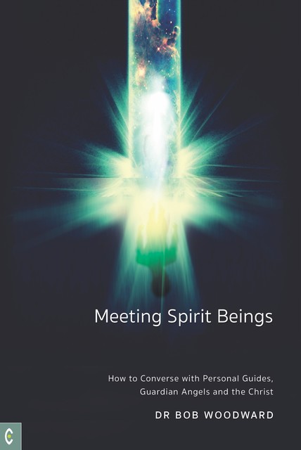 Meeting Spirit Beings, Bob Woodward