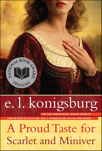 A Proud Taste for Scarlet and Miniver, E.L.Konigsburg