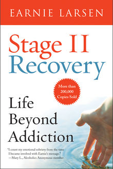 Stage II Recovery, Earnie Larsen