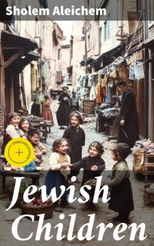 Jewish Children, Sholem Aleichem