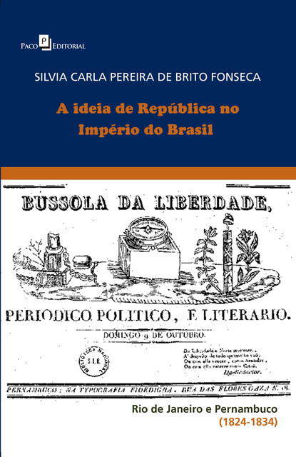 A Ideia de República no Império do Brasil, Silvia Carla Pereira de Brito Fonseca