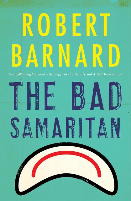 The Bad Samaritan, Robert Barnard