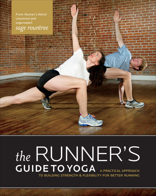 The Runner's Guide to Yoga, Sage Rountree
