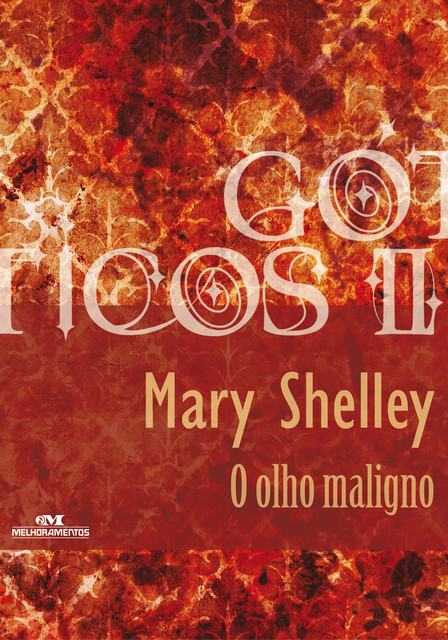 O Olho Maligno, Mary Shelley