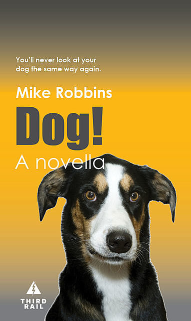 Dog!, Mike Robbins