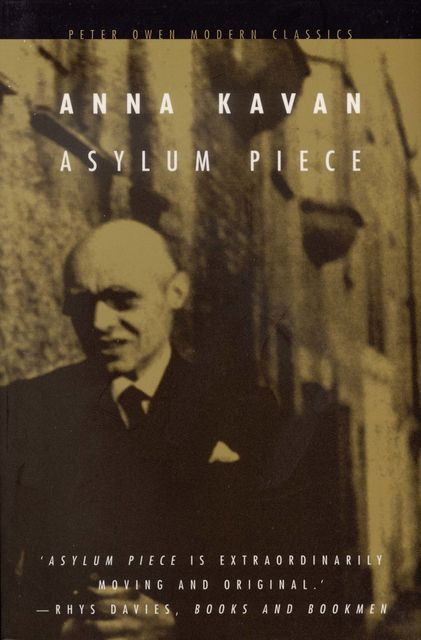 Asylum Piece, Anna Kavan