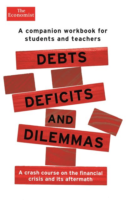 Debts, Deficits and Dilemmas, Andrew Threadgould, Nancy Wall, Neil Codd, Peter Maunder, Ruth Tarrant, Sheila Pugh