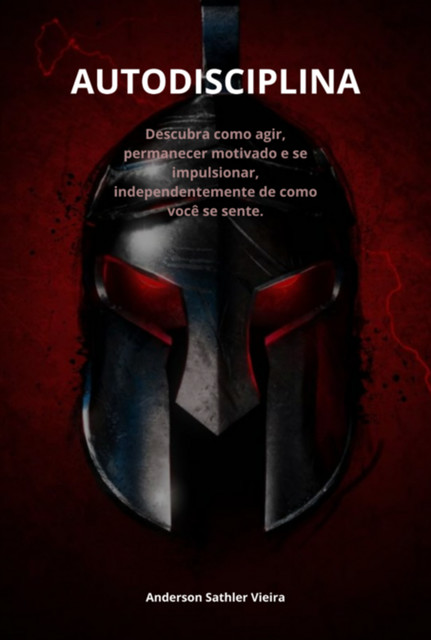 Autodisciplina, Anderson, Sathler Vieira