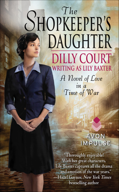 The Shopkeeper's Daughter, Dilly Court, Lily Baxter