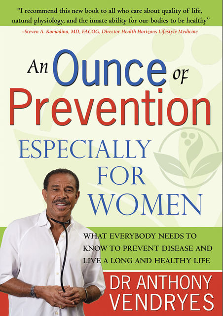 An Ounce of Prevention: Especially for Women, Anthony Vendryes