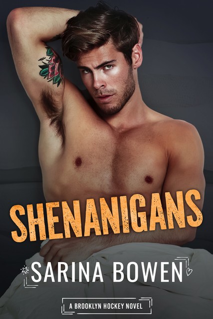 Shenanigans, Sarina Bowen