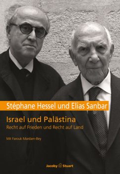 Israel und Palästina, Stéphane Hessel, Elias Sanbar