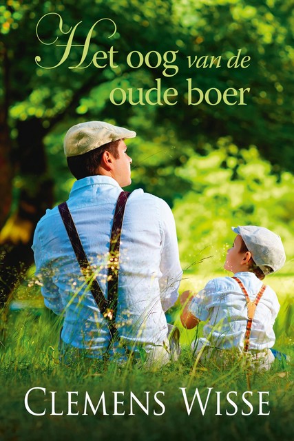Het oog van de oude boer, Clemens Wisse