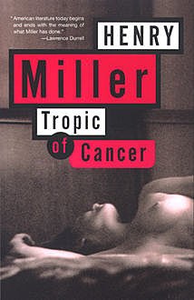 Tropic Of Cancer By Henry Miller Read Online On Bookmate