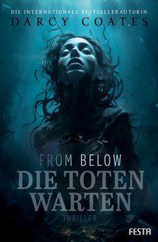 From Below – Die Toten warten, Darcy Coates