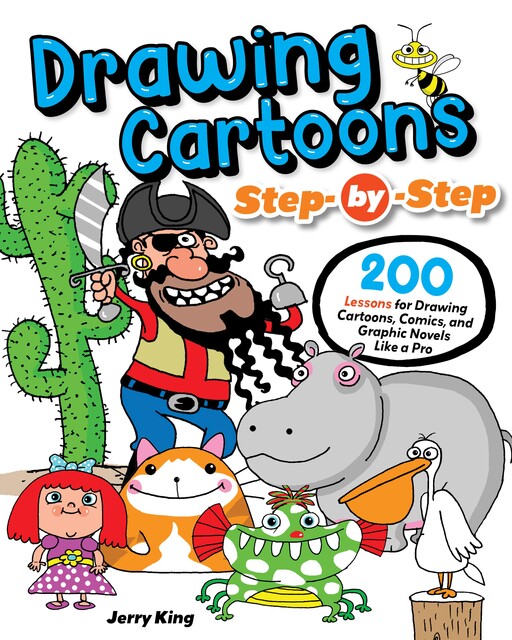 Drawing Cartoons Step-by-Step, Jerry King