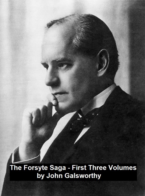 The Forsyte Saga, John Galsworthy