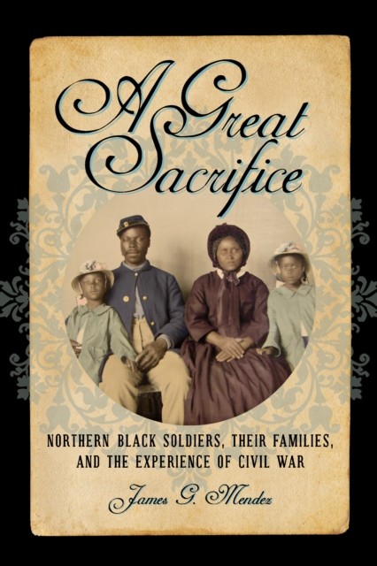 A Great Sacrifice, James G. Mendez