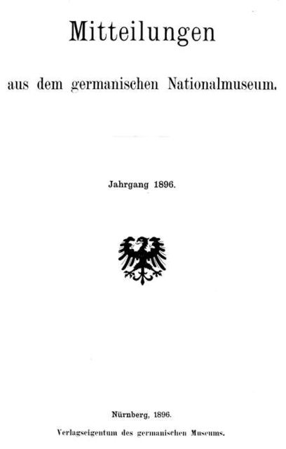 Mitteilungen aus dem germanischen Nationalmuseum. Jahrgang 1896, 