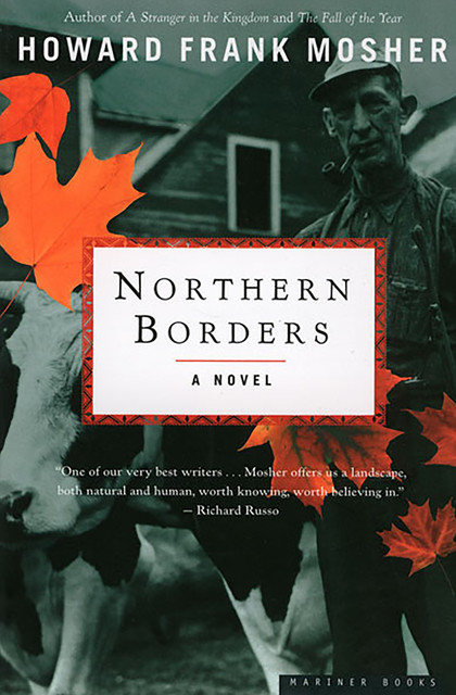 Northern Borders, Howard Frank Mosher