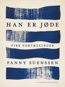 Han er jøde. Fire fortællinger, Fanny Suenssen