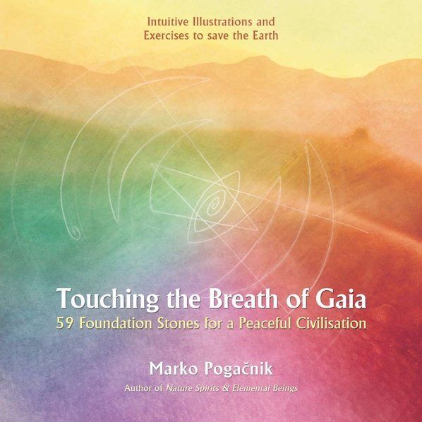 Touching the Breath of Gaia, Marko Pogacnik