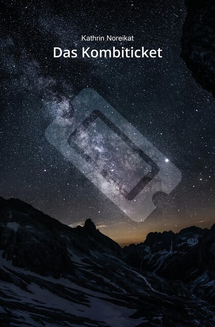 Das Kombiticket, Kathrin Noreikat