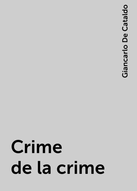 Crime de la crime, 