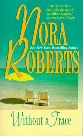 Without a Trace, Nora Roberts