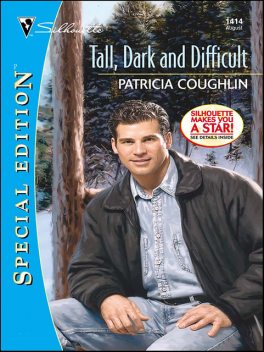 Tall, Dark and Difficult, Patricia Coughlin