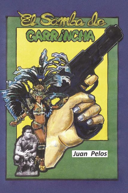 El samba de Garrincha, Juan Pelos