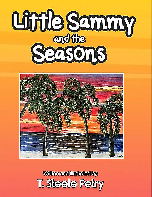Little Sammy and the Seasons, T Steele Petry