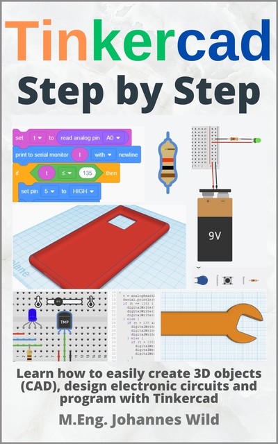 Tinkercad | Step by Step, M. Eng. Johannes Wild