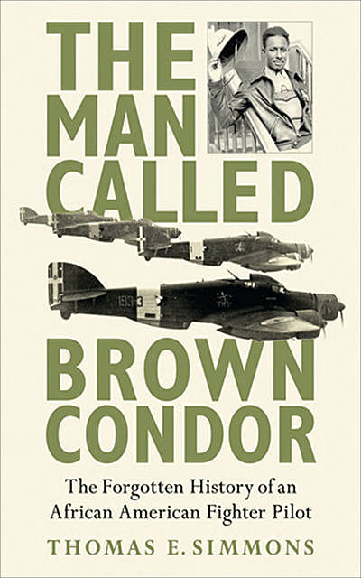 The Man Called Brown Condor, Thomas E. Simmons