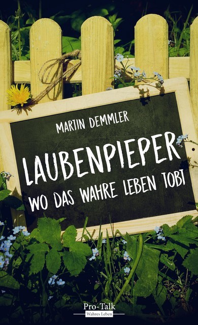 Laubenpieper, Martin Demmler