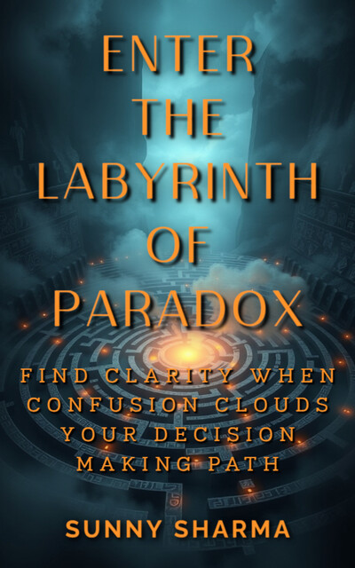 Enter the Labyrinth of Paradox, Sunny Sharma