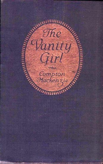 The Vanity Girl, Compton MacKenzie