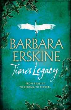 Time’s Legacy, Barbara Erskine