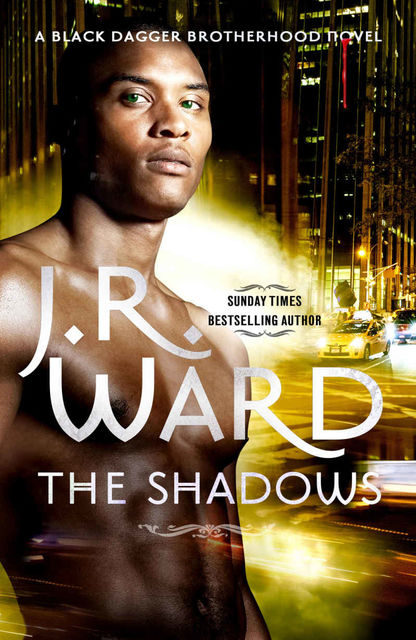 The Shadows (Black Dagger Brotherhood #13), J.R.Ward