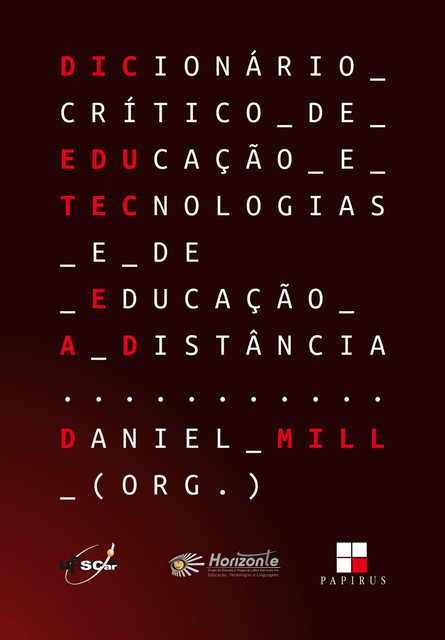 Dicionário crítico de educação e tecnologias e de educação a distância, Daniel Mill