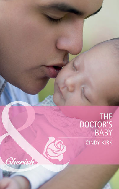 The Doctor's Baby, Cindy Kirk