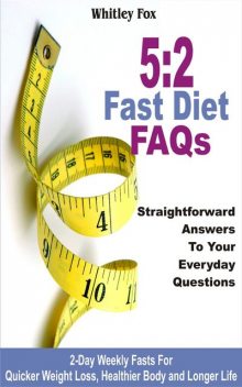 52 Fast Diet FAQs, Whitley Fox